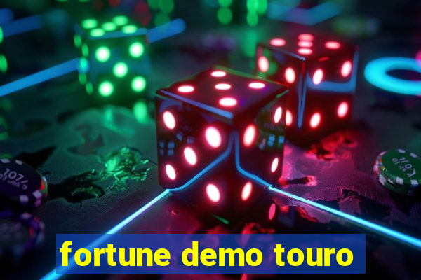 fortune demo touro